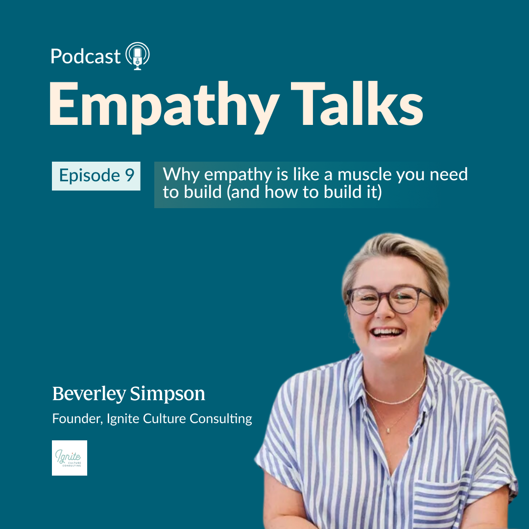 Why empathy is like a muscle you need to build (and how to build it)